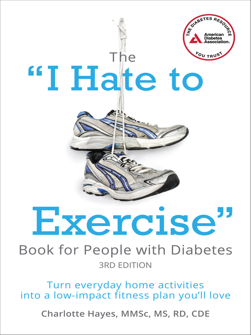 Title details for The "I Hate to Exercise" Book for People with Diabetes by Charlotte Hayes - Available